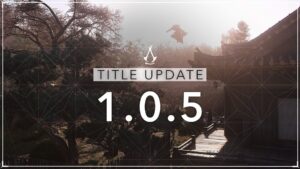 Assassin’s Creed Shadows Update 1.0.5: Full Patch Notes and Key Fixes Revealed